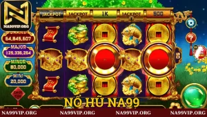 Quy trình tham gia game nổ hũ Na99
