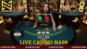 Tận hưởng tính năng hiện đại tại live casino Na99